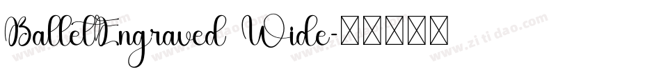BalletEngraved Wide字体转换